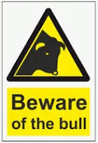 Beware of The Bull Sign