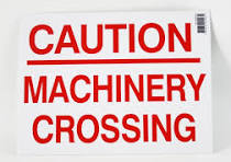 Machinery Crossing Sign